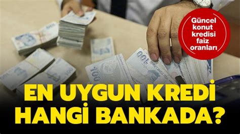 Konut Kredisi Faiz Oranlar Son Durum Nedir