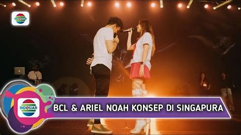 Mengejutkan Bcl Dan Ariel Noah Duet Maut Di Acara Resort World