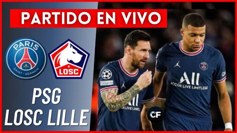 PSG Vs LILLE EN VIVO LIGUE 1 I NEYMAR LESIONADO I FECHA 24 YouTube