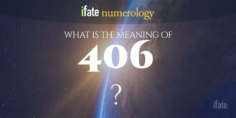 Number The Meaning Of The Number 406