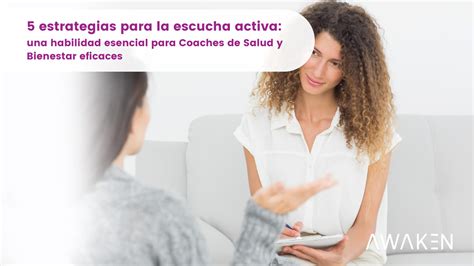 5 Estrategias Para La Escucha Activa