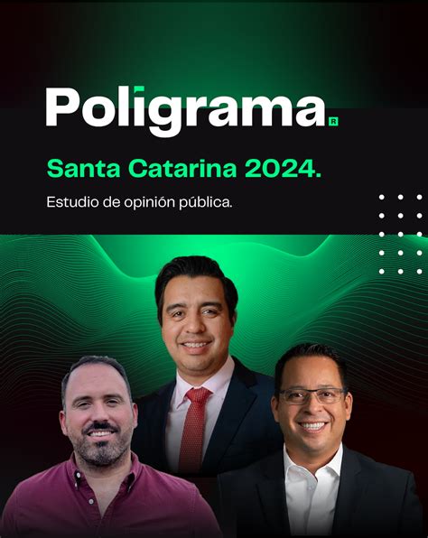 Encuesta POLIGRAMA Alcaldía de Santa Catarina 2024 Poligrama