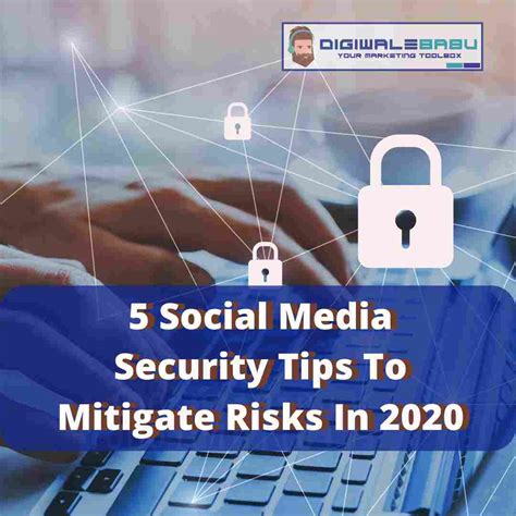 5 Social Media Security Tips To Mitigate Risks In 2020