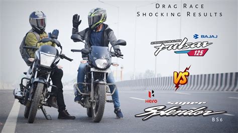 Bajaj Pulsar 125 BS6 Vs Hero Super Splendor BS6 Drag Race Shocking