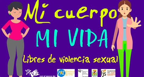 Mi Cuerpo Mi Vida Libres De Violencia Sexual Observatorio De