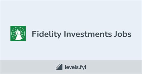 Fidelity Investments Jobs Levelsfyi