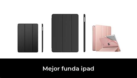 47 Mejor funda ipad en 2022 Después de 90 horas de investigación