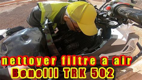 كيفية تنظيف فيلتر comment nettoyer filtre a air Benelli TRK 502 YouTube