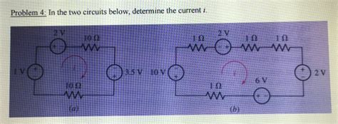 Solved In The Two Circuits Below Determine The Current I Chegg