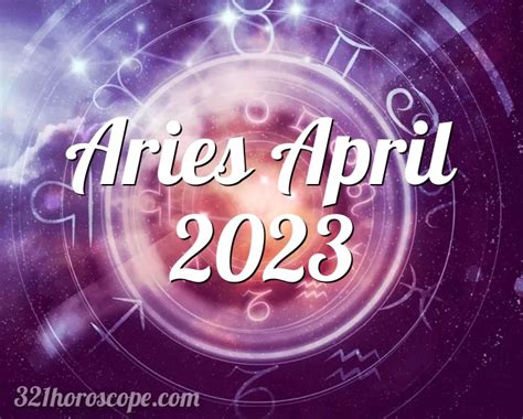 Horoscope Aries April 2023 - tarot monthly horoscope