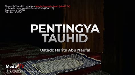 LIVE Pentingnya Tauhid Ustadz Harits Abu Naufal YouTube