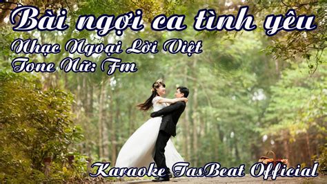 Karaoke Bài Ngợi Ca Tình Yêu Tone Nữ TAS BEAT Chords Chordify