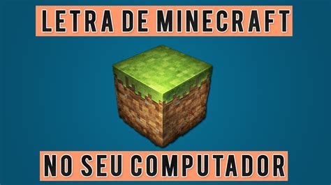 Como Instalar Fonte De Letra Do Minecraft No Computadorfunciona Em