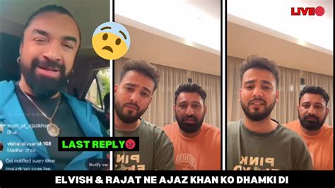 Elvish Yadav And Rajat Dalal Last Reply To Ajaz Khan😡ajaz Khan Vs