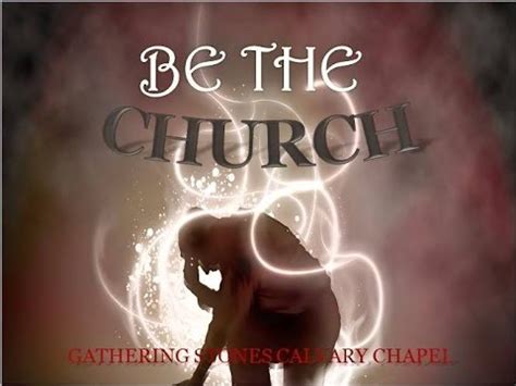 Philippians Be The Church Gathering Stones Calvary Chapel