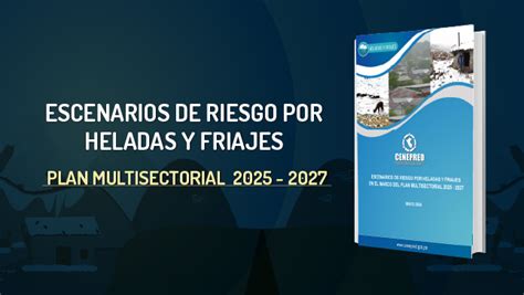 Escenario Por Heladas Y Friajes En El Marco Del Plan Multisectorial