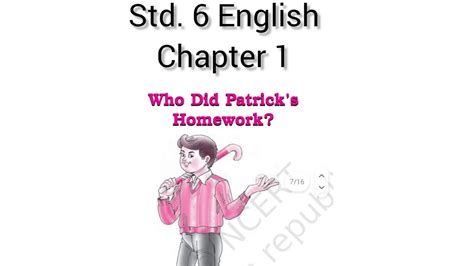 Chapter Who Did Patrick S Homework Std English Cbse