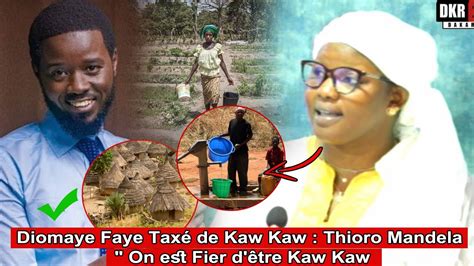 Diomaye Faye Tax De Kaw Kaw Thioro Mandela On Est Fier D Tre Kaw