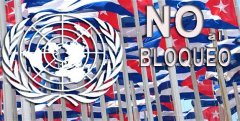 Adelante Denuncia Cuba En Onu Que Bloqueo De Ee Uu Viola Derechos