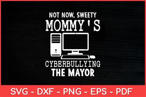 Not Now Sweety Mommys Cyberbullying Gr Fico Por Craft Drawing