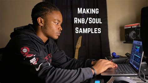 Making RnB Soul Samples From Scratch 2 YouTube