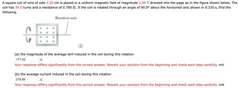 Solved A Square Coil Of Wire Of Side Cm Is Placed In A Chegg