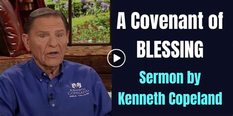 Kenneth Copeland Watch Sermon A Covenant Of Blessing