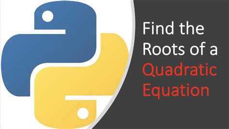 Roots Of A Quadratic Equation In Python Youtube