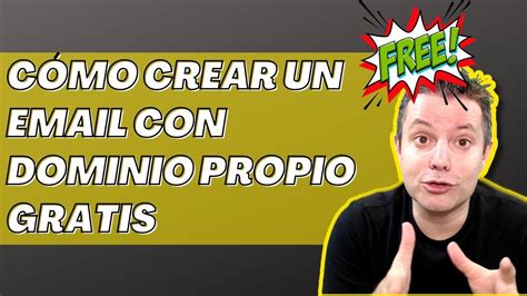 C Mo Crear Un Email Con Dominio Propio Gratis Youtube