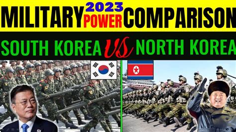 South Korea Vs North Korea Military Power Comparison North Korea