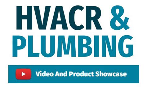 Hvacr Plumbing Video And Product Showcase Customer Marketing