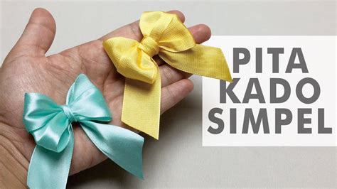 Pitakado Tutorial Simpel Cara Membuat Pita Kado Dengan Cepat Youtube