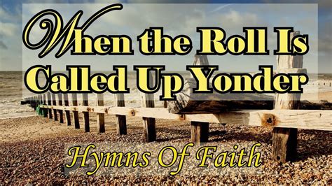 Hymns Of Faithwhen The Roll Is Called Up Yonder Country Version By Lifebreakthrough Music