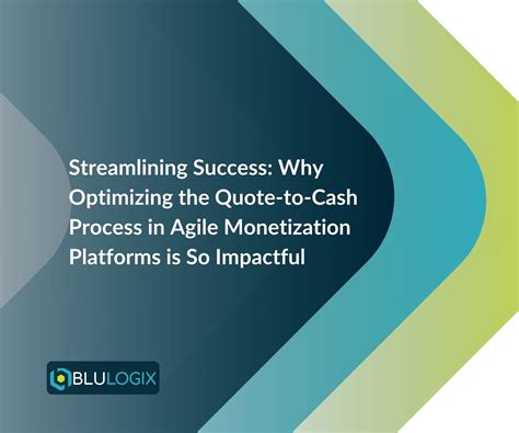 Optimizing Quote To Cash In Agile Monetization Efficiency For Customer