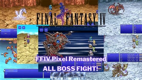 Final Fantasy IV Pixel Remastered ALL BOSS FIGHT BONUS CUTSCENES