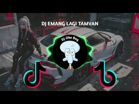 Dj Emang Lagi Tampan Jedag Jedug Full Bass Youtube