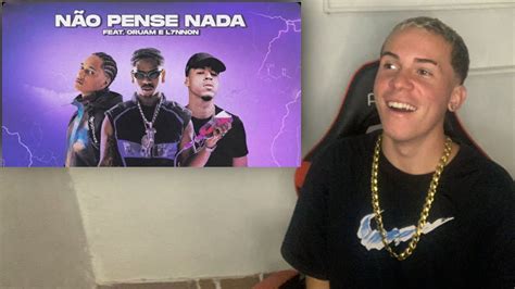 React Pl Quest Ft Oruam E L7nnon NÃo Pense Nada Prod Ajaxx