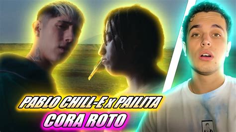 REACCIÓN Pablo Chill E CORA ROTO ft Pailita Prod Red Fingers