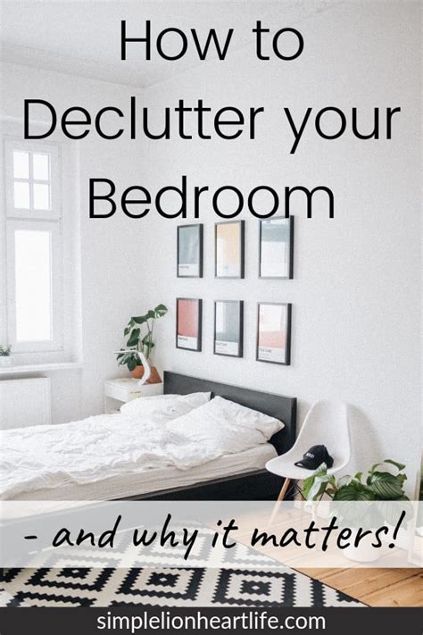 How To Declutter Your Bedroom And Why It Matters Simple Lionheart Life