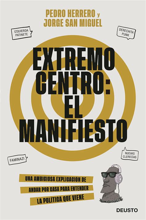 Buy Extremo Centro El Manifiesto Una Ambiciosa Explicaci N De Andar