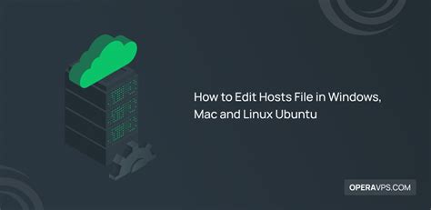 How To Edit Hosts File In Windows Mac And Linux Ubuntu