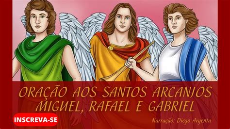 Ora O Aos Santos Arcanjos Miguel Rafael E Gabriel Youtube