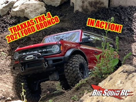 Traxxas Trx 4 2021 Ford Bronco Action Video Big Squid Rc Rc Car And Truck News Reviews