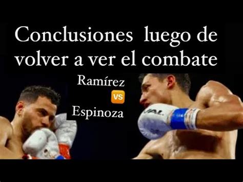 Robeisy Ramirez Vs Rafael Espinoza Conclusiones Luego De Ver La Pelea