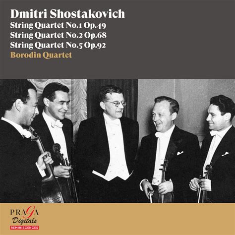 Dmitri Shostakovich String Quartets Nos 1 2 5 Borodin Quartet