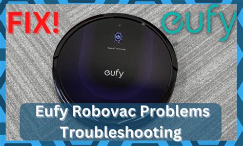 Common Eufy Robovac Problems Troubleshooting Diy Smart Home Hub