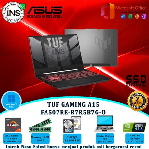 Jual Asus Tuf Gaming A15 Fa507re R7r5b7g O Ryzen 7 6800h 16gb 512gb Ssd W11hohs 2yr Jakarta