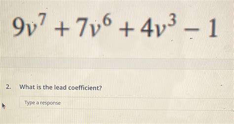 Solved 9v77v64v3 1 2 What Is The Lead Coefficient Type A Response Math