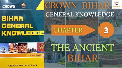 Crown Bihar General Knowledge For Bpsc The Ancient History Of Bihar