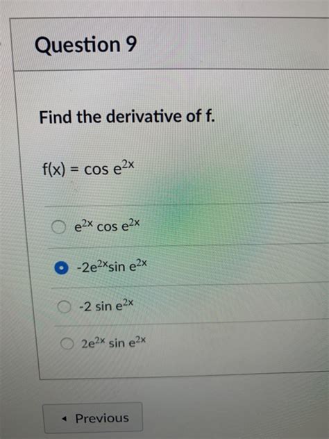 Solved Question 9 Find The Derivative Of F F X Cos E2x O